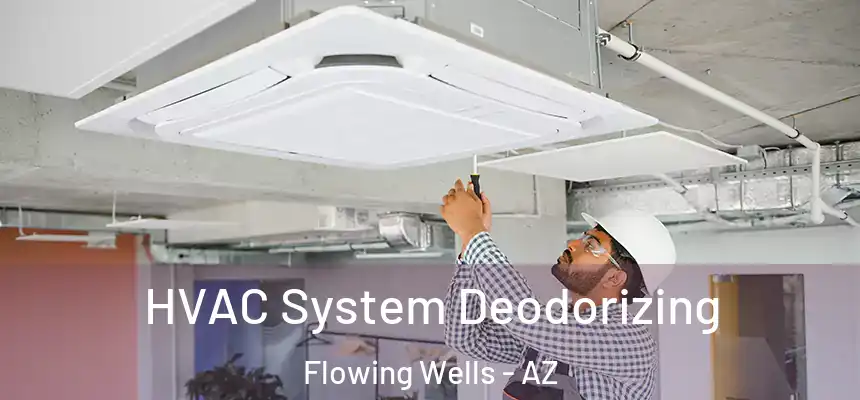  HVAC System Deodorizing Flowing Wells - AZ